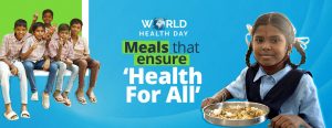 Celebrate world health day with akshaya patra
