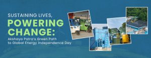 Akshaya Patra’s Green Path
